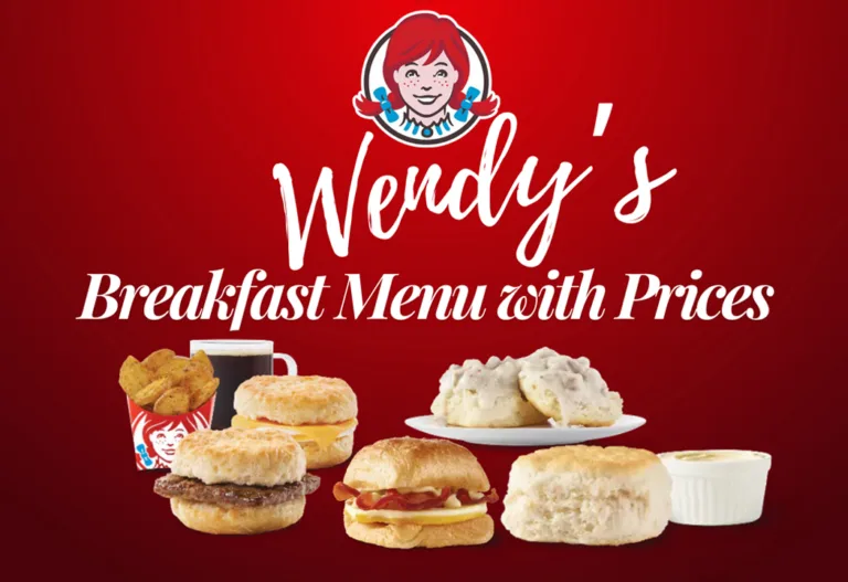 Latest Wendy’s Breakfast Menu with Prices and Calories in 2025